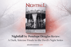 Nightfall by Penelope Douglas book review – Devil’s Night series finale