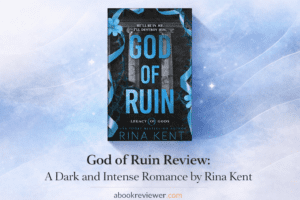 God of Ruin book review by Rina Kent dark romance novel