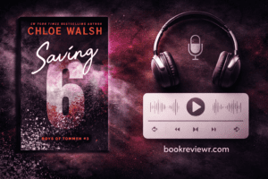Saving 6 book cover by Chloe Walsh with emotional YA romance theme