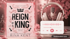 Reign of a King book review featuring a dark and obsessive romance theme