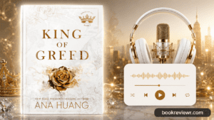 King of Greed book cover review featuring Ana Huang billionaire romance novel analysis