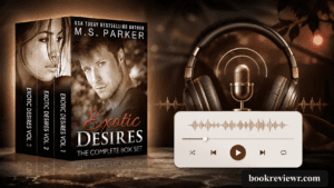 Exotic Desires Complete Series Box Set review by M.S. Parker